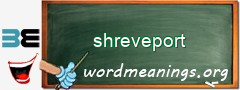 WordMeaning blackboard for shreveport